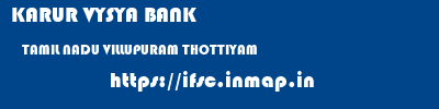 KARUR VYSYA BANK  TAMIL NADU VILLUPURAM THOTTIYAM   ifsc code